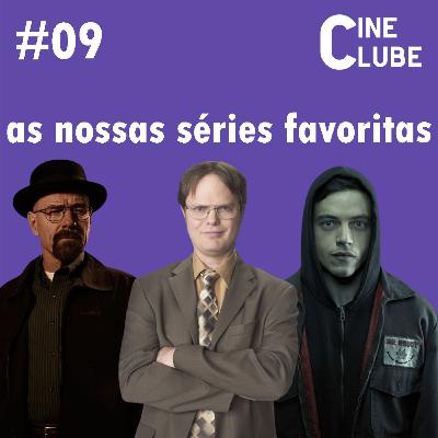 Nossas Séries Favoritas - Cine Clube #9 Nossas Séries Favoritas - Cine Clube #9