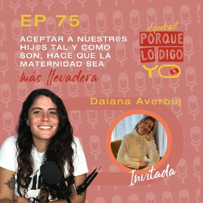 Episodio #75- Aceptar a nuestr@s hij@s tal y como son hace q la maternidad sea más llevadera #PLDY75