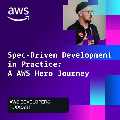 Spec-Driven Development in Practice: A AWS Hero Journey