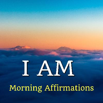 I AM Morning Affirmations
