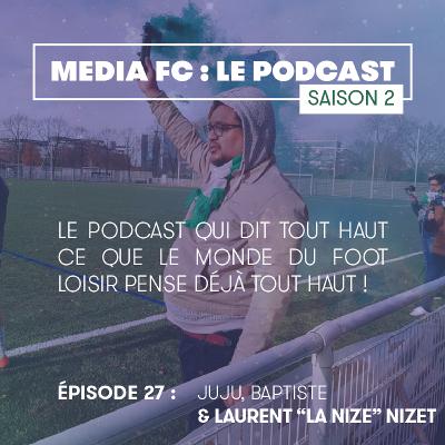 ÉPISODE 27 : LAURENT NIZET