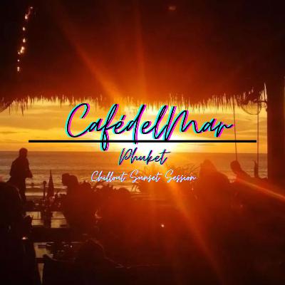 CafédelMar Phuket "Chillout Sunset Session 2023" CafédelMar Phuket "Chillout Sunset Session 2023"