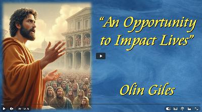 An Opportunity to Impact Lives (Olin Giles)