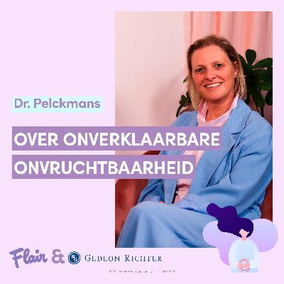 Wat als het niet lukt? Dr. Pelckmans over onverklaarbare onvruchtbaarheid