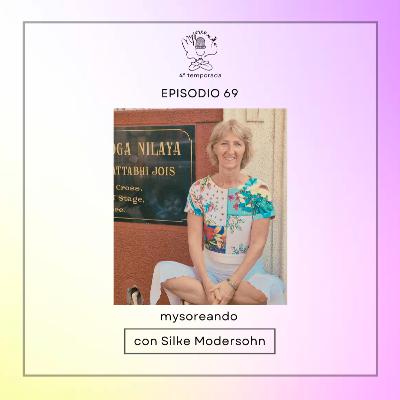 Episodio 69: mysoreando con Silke Modersohn
