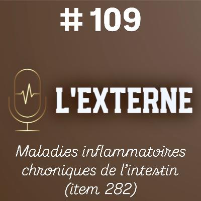 Episode 109 - Maladies inflammatoires chroniques de l'intestin (item 282)