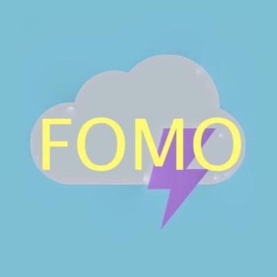 FOMO FOMO