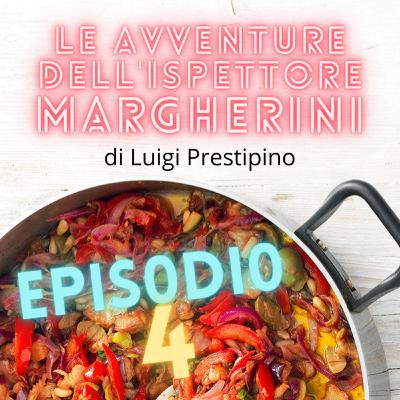 Le avventure dell'ispettore Margherini - Ep. 04