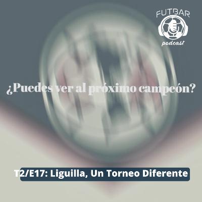 T2/E17: Liguilla, Un Torneo Diferente T2/E17: Liguilla, Un Torneo Diferente
