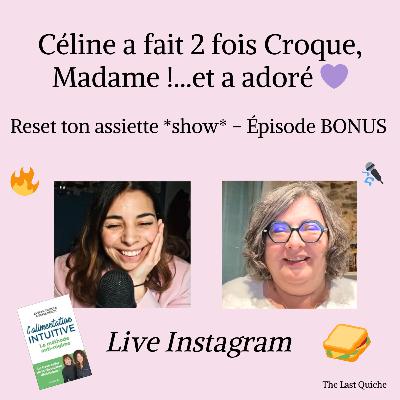 Céline témoigne de son expérience dans Croque, Madame ! (Replay live instagram) Céline témoigne de son expérience dans Croque, Madame ! (Replay live instagram)
