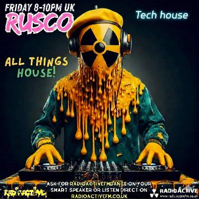 Rusco, Tech house "All things house" 31,1,26