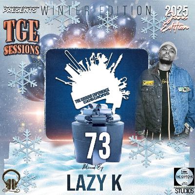 The Groove Experience Sessions 073 [2025 Winter Edition](Mixed By Lazy K SA)