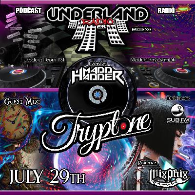 Episode 0238 Underland Radio - Guest Mix: Tryptone