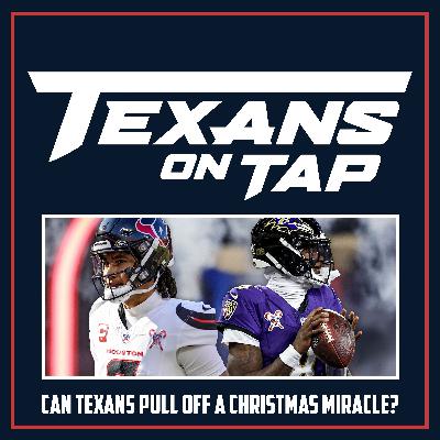 S2 Ep37: Critical matchups necessary for Texans to pull off Christmas miracle over Ravens