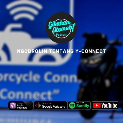 Gibah #27-ngobrolin seputar Y-CONNECT