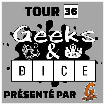 Geeks & Dice Tour 36