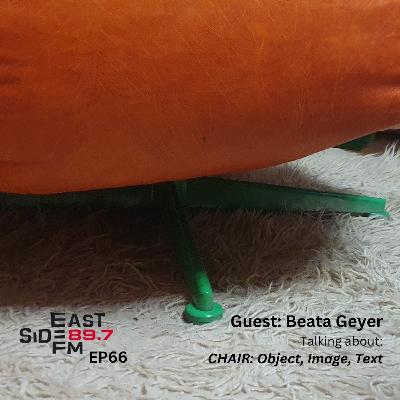 EP66: Beata Geyer, curator of CHAIR exhibition (Articulate Project Space)