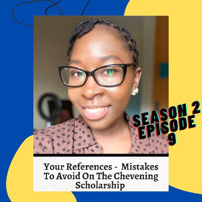 Picking Your References - Mistakes To Avoid On The Chevening Scholarship Picking Your References - Mistakes To Avoid On The Chevening Scholarship