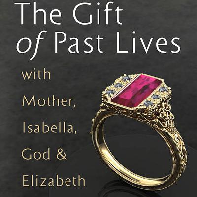 The gift of past lives with Carla and Dave The gift of past lives with Carla and Dave