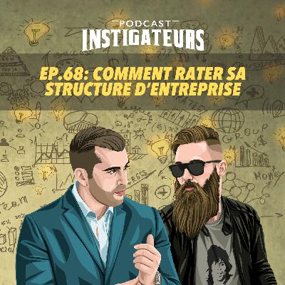 068: Comment rater sa structure d'entreprise