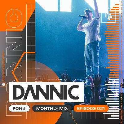 Dannic presents Fonk Monthly Mix - Episode 021