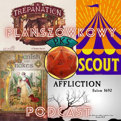 Gry z dziwnym tematem: Banish the Snakes, Affliction: Salem 1692, Trepanation, Scout