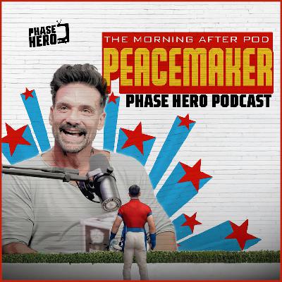 Peacemaker S2E4 Recap, Frank Grillo Interview | The Morning After Pod