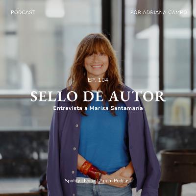 104. ENTREVISTA | Marisa Santamaría: diseño, artesanía y biomateriales