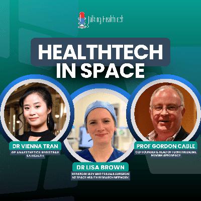 576 - Exploring Healthcare in Space: How Extreme Environments Shape Healthcare Innovation 576 - Exploring Healthcare in Space: How Extreme Environments Shape Healthcare Innovation