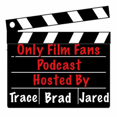Only Film Fans Podcast #1 - Who we are & top 5 anticipated movies Only Film Fans Podcast #1 - Who we are & top 5 anticipated movies