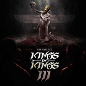 Ep. 58: Kings of Kings III