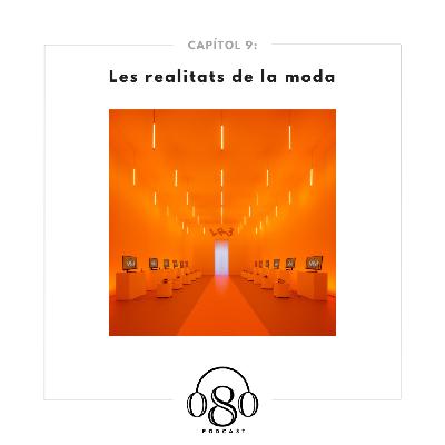 Les realitats de la moda Les realitats de la moda