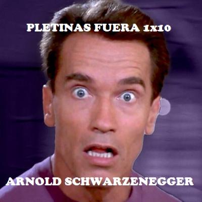Pletinas Fuera 1x10 - Arnold Schwarzenegger Pletinas Fuera 1x10 - Arnold Schwarzenegger