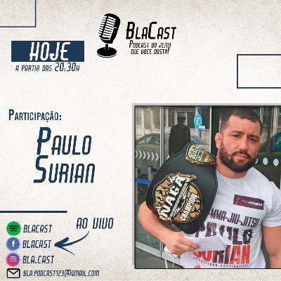 Episódio#46 - Paulo Surian - Lutador MMA
