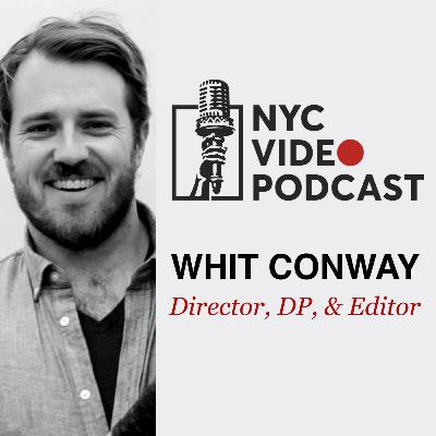 Whit Conway - NYC Director