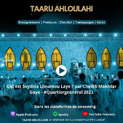 Qui est Seydina Limamou Laye ? par Cheikh Makhtar Gaye - #Quartiergeénéral du 1er Avril 2023 Qui est Seydina Limamou Laye ? par Cheikh Makhtar Gaye - #Quartiergeénéral du 1er Avril 2023