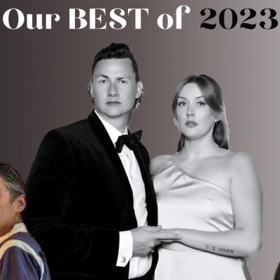 Our Best of 2023! Our Best of 2023!