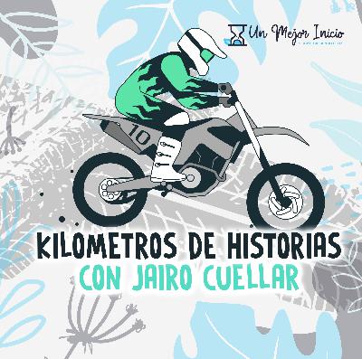 79. KILOMETROS DE HISTORIAS CON JAIRO CUELLAR