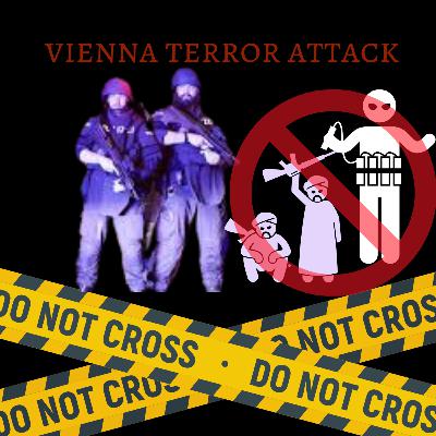 Episode 29 Vienna Terror Attack Episode 29 Vienna Terror Attack
