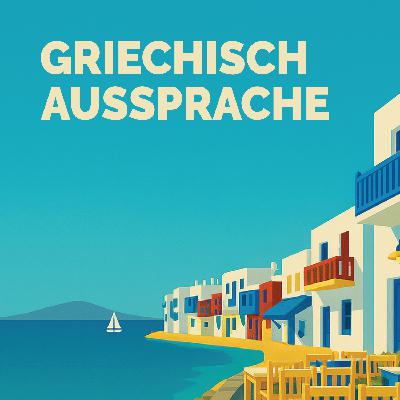 Griechisch lernen | Extradusche Aussprache