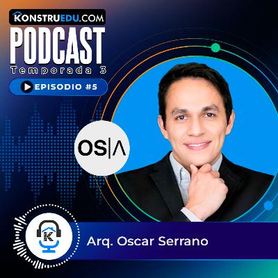 EP. 40 I Perspectivas de la Inteligencia artificial en el sector construcción con el Arq. Oscar Serrano