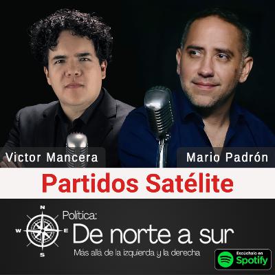 Partidos Satélite: Los "pequeños" con poder