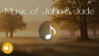 Original Music Inspired By John & Jude: "Abiding Truth & Love 🎵💡💖"