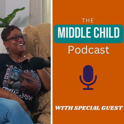 Episode 11 - Whirlwind | The Middle Child Podcast