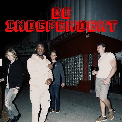 116 - Be Independent!