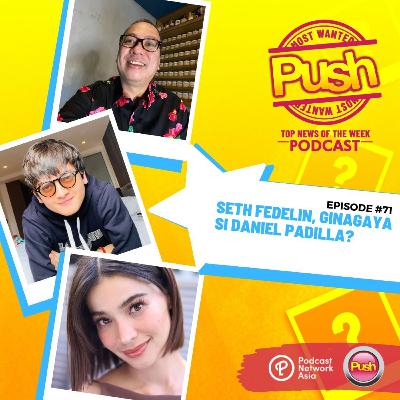 Seth Fedelin, ginagaya si Daniel Padilla? | PUSH Most Wanted [VIDEO]