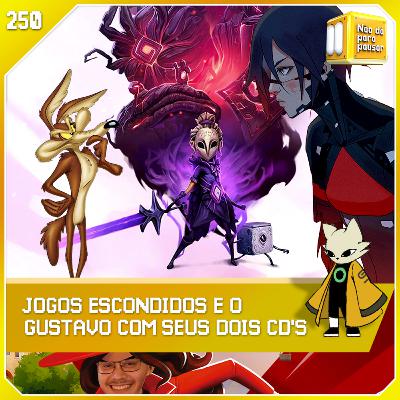 Joias escondidas? A gente encontrou um monte! | NDPP #250