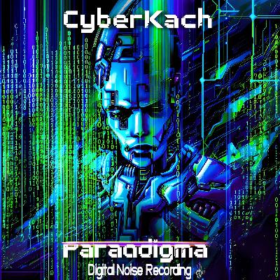 CyberKach - Paradigma [Rhythmic Noise] @DigitalNoiseRecording DNR15