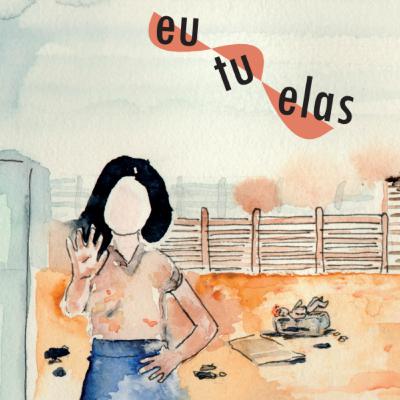"EU TU ELAS" - EPISÓDIO 7 - CHILDHOOD BRASIL