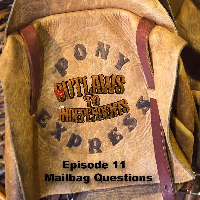 Episode 11 - Mailbag Questions